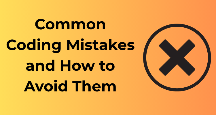 Common Coding Mistakes