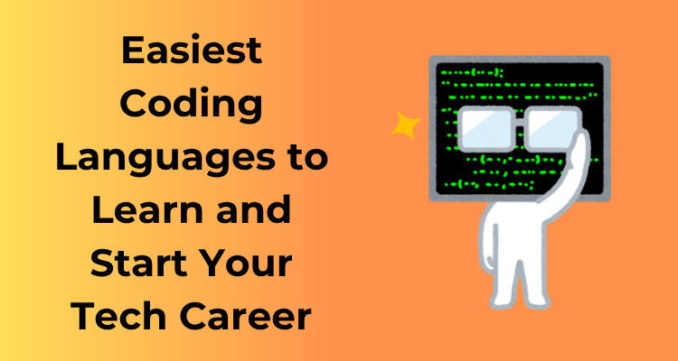 Easiest Coding Languages to Learn and Start Your Tech Career