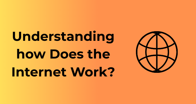 How does the internet work?