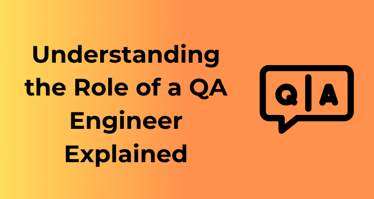 Role of QA Engineer