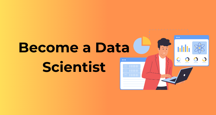 Become a Data Scientist