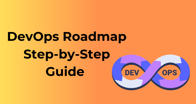 DevOps Roadmap 2026 Step-by-Step Guide to Become a DevOps Engineer