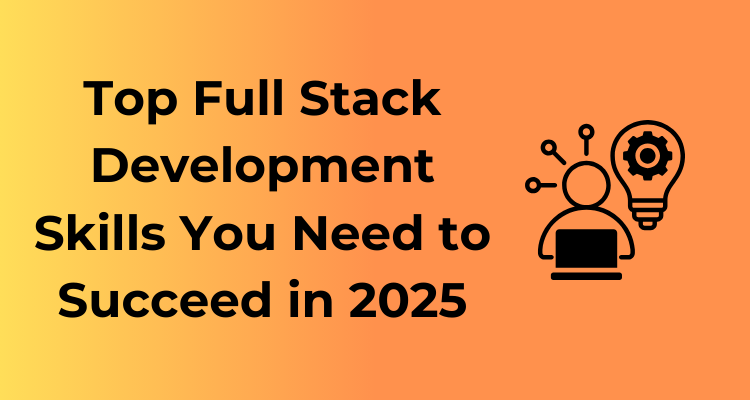 top full stack development skills