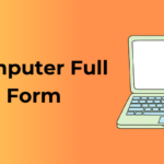 Computer Full Form: Meaning, Definition &&hellip;